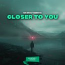 Haotic Visions - Closer To You (Original Mix)