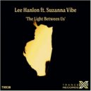 Lee Hanlon & Suzanna Vibe - The Light Between Us (Extended Mix)