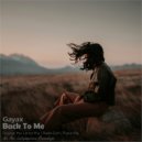 Gayax - Back to Me (Intro Mix)