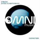 24Bush - Gates To Neptune (Original Mix)