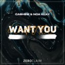 CASHEW, Noa Klay - Want You (Extended Mix)