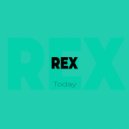 REX - Today ()