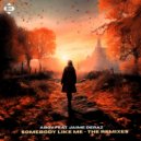 Abov feat. Jaime Deraz - Somebody Like Me (DEEPOR Remix)