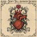 AleXs - Don\'t Tell Anybody Secrets (Dub Mix)
