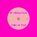 MF Productions - Come On Over (Radio Mix)