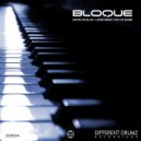 Bloque - Look What You\'ve Done (Original Mix)