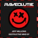 Jeff Millions - The Sound Of Rave (Original Mix)