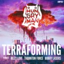 Hungry Man & Bobby Lasers - Terraforming (Bobby Lasers Remix)
