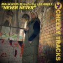 Malicious M featuring Lulabell - Never Never