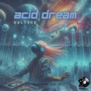 Kult303 - Acid Dream (Radio Edit)