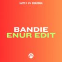 Crazibiza, Jazzy X - Bandie Bandie (Enur Edit)