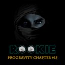 Dj Rookie (SL) - Progravity Chapter #15