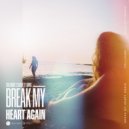 Collioure & Scarlett Evans - Break My Heart Again (Original Mix)