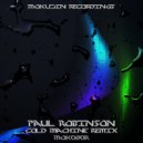 Paul Robinson - Cold Machine Remix (Original Mix)