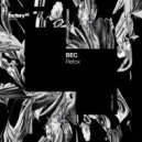 BEC - Retox (Original Mix)