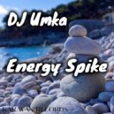 DJ Umka - Energy Spike ()
