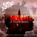Moscat - If You're Ready