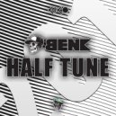 BENK (CAN) - Half Tune (Original Mix)