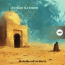 Serkan Gokmen - Melodies Of The Earth