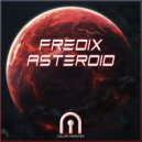 Fredix - Asteroid (Original Mix)