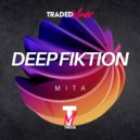 Deep Fiktion - MITA (Radio Edit)