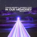 Roman Messer & Diandra Faye - In Our Memories (Extended Mix)