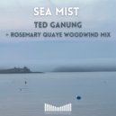 Ted Ganung - Sea Mist