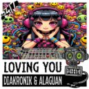 Diakronik & Alaguan - Loving You (Extended Mix)
