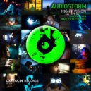 AudioStorm - Night Vision (Original Mix)