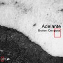 Adelante - Broken Compass (Original Mix)