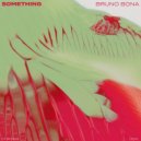 Bruno Bona - Something