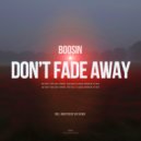 Boosin - Don\'t Fade Away (Original Mix)