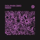Dolphin (BR) - Need