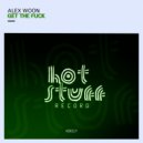 Alex Woon - Get The Fuck ()
