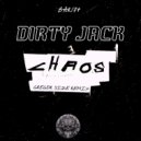 Dirty jack & Gregor Size - Chaos (Gregor Size remix)