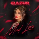 Glazur - Mad Love ()
