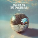 Fabi Hernandez, DANZANTES (ofc) - Murder On The Dancefloor