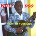 Willy Doo - Right By Your Side ()