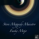Steve Miggedy Maestro - Funky Mojo (TBT Mental Dizko Slap)