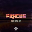 Fracus - The Eternal Now