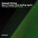 Samuel Dictus - Here It Comes (That Feeling Again) (Jaap Ligthart Remix)