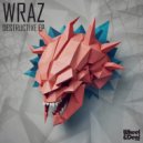 Wraz. - Destructive (Original Mix)