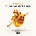 Saraga - Thinking About You (Club Mix)