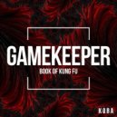 Gamekeeper - Book Of Kung Fu (Original Mix)