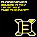 Floormover - Take This Party (Original Mix)