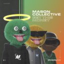 Mason Collective - Get This Money (Original Mix)