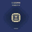 D. Goodman - Technocity (Groove Dub)
