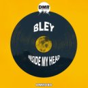 BLEY - Inside My Head (Original Mix)
