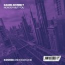 Daniel Distinkt - Nobody But You (Radio Edit)