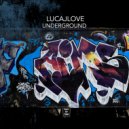 LucaJLove - Underground (Original Mix)
